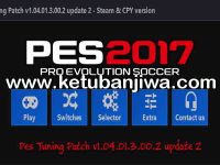 PES 2017 PES Tuning Patch v1.04.01.3.00.2 Update 2 Ketuban Jiwa