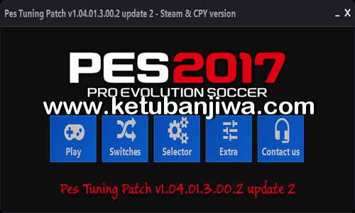 PES 2017 PES Tuning Patch v1.04.01.3.00.2 Update 2 Ketuban Jiwa