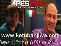 PES 2017 Player Callnames For Italian Commentary PES 2017 Player Callnames For Italian Commentary by Mauri_d Ketuban Jiwa