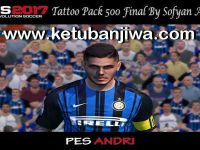 PES 2017 Tattoo Pack 500 Final by Sofyan Andri PES 2017 Tattoo Pack 500 Final by Sofyan Andri Ketuban Jiwa