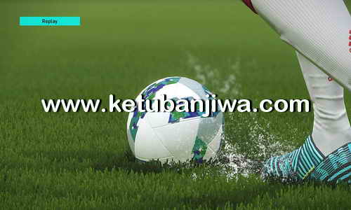 PES 2018 Game Play Patch For PC by Kilay Ketuban Jiwa