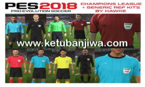 PES 2018 CL + Generic Referee Kits For PC by Hawke Ketuban Jiwa