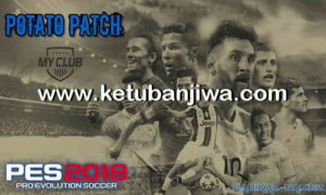 PES 2018 Potato Patch v1 Single Link Google Drive For PS3 CFW BLES + BLUS Ketuban Jiwa
