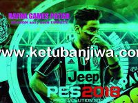PES 2018 PS3 CFW BLES - BLUS Patch Gojek Traveloka Liga 1 by Rafha Games Patch Ketuban Jiwa