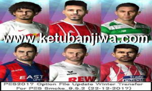 PES 2017 Option File Update 22 December 2017 For SMoKE Patch 9.5.2 by Eslam ketuban Jiwa