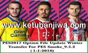 PES 2017 SMoKE Patch 9.5.2 Option File Winter Transfer Update 01 January 2018 by Eslam Ketuban Jiwa