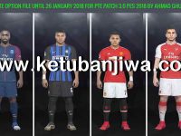 PES 2018 PTE 3.0 Option File Transfer Update 26/01/2018 PES 2018 Option File Winter Transfer Update 26 January 2018 by Ahmad Ghufran Ketuban jiwa