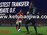 PES 2018 PTE 3.0 Option File v4 Transfer Update 24/01/2018 PES 2018 Option File v4 Winter Transfer Update 24 January 2018 For PTE Patch 3.0 by VapidChainz Ketuban Jiwa