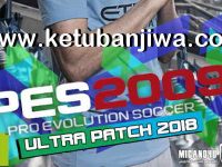 PES 2009 Ultra Patch Winter Transfer 2018 PES 2009 Ultra Patch Winter Transfer 2018 Season 17-18 by Micano4u Ketuban Jiwa