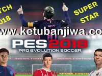 PES 2018 Super Star Patch v1 Ketuban Jiwa