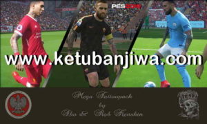 PES 2018 Mega Tattoopack 67 Tattoos by Sho & Rob Kenshin Ketuban Jiwa