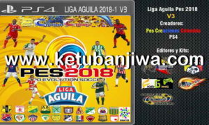 PES 2018 Liga Aguila v3 Option File For PS4 by Pes Creaciones Colombia Ketuban Jiwa