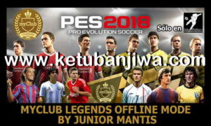 PES 2018 MyClub Legends Offline Mode For PS4 by Junior Mantis Ketuban Jiwa