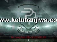 PES 2018 PES Tuning Patch v1.05.00.4.00.1 AIO PES 2018 PES Tuning Patch v1.05.00.4.00.1 AIO For PC Ketuban Jiwa