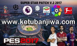 PES 2017 Super Star Patch v2 AIO New Season 2018-2019 Ketuban jiwa