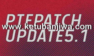 PES 2018 PTE Patch v5.1 Update Ketuban Jiwa
