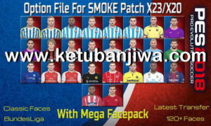 PES 2018 SMoKE Patch X23-X20 Option File + Mega Facepack by Wisam M. Mohammed Ketuban Jiwa