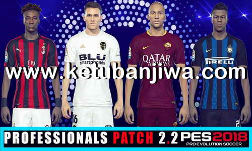 Download PES 2018 Summer Transfer Option File Update 14 August 2018 For PES Professionals Patch v2.2 by Eno Patch Ketuban Jiwa