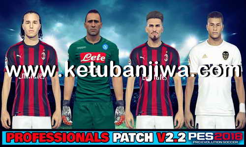 Download PES 2018 Summer Transfer Option File Update 20 August 2018 For PES Professionals Patch v2.2 by Eno Patch Ketuban Jiwa