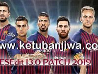 PES 2013 PESEdit 13.0 Patch 2019 Season 18-19 by Minosta4u Ketuban Jiwa