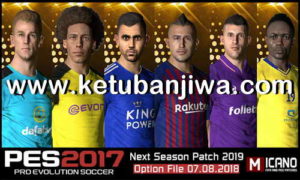 PES 2017 Next Season 2019 Option File Summer Transfer Update 07 August 2018 by Micano4u Ketuban Jiwa