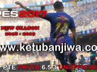 PES 2017 Unofficial PTE Patch 6.5.3 New Season 18/19 PES 2017 Unofficial PTE Patch 6.5.3 New Season 2018-2019 by Tauvic99 Ketuban Jiwa