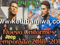 PES 2018 PS3 OFW Kitpack v4 New Season 2018/2019 PES 2018 Kitpack v4 New Season 2018-2019 For PS3 OFW BLES + BLUS by FernandoPes Ketuban Jiwa