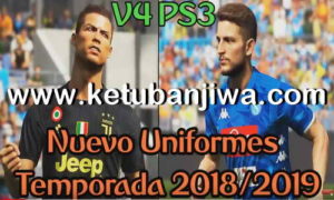 PES 2018 Kitpack v4 New Season 2018-2019 For PS3 OFW BLES + BLUS by FernandoPes Ketuban Jiwa