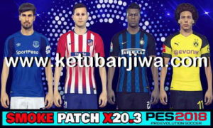 PES 2018 SMoKE Patch X23 + X20 Option File Summer Transfer Update 13 August 2018 by Eno Patch Ketuban Jiwa