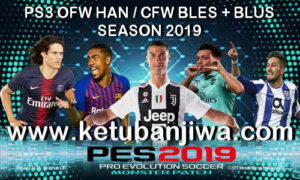 Download PES 2018 Monster Patch v6 All In One Season 2019 For PS3 CFW - OFW Han BLES + BLUS Single Link Ketuban jiwa
