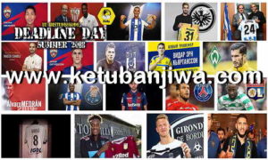 FIFA 18 Deadline Day Full Summer Transfer 2018 by IMS Ketuban Jiwa