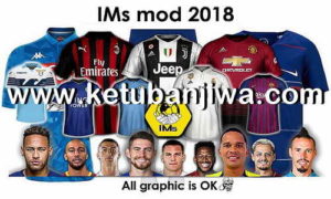 FIFA 18 Graphic Mod 2018 by IMS Ketuban Jiwa