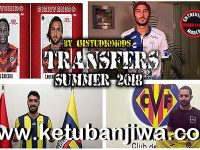 FIFA 18 Squad Update All Summer Transfer 2018 by IMS Ketuban Jiwa
