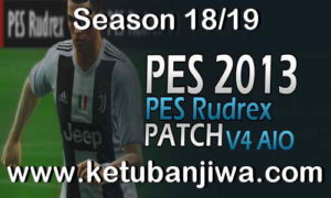 PES 2013 Rudrex Patch v4.0 AIO Season 2019 Ketuban Jiwa