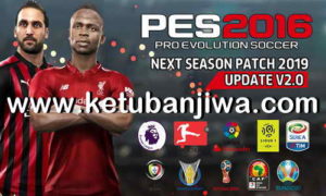 PES 2016 Next Season Patch 2019 Update v2.0 by Micano4u Ketuban Jiwa
