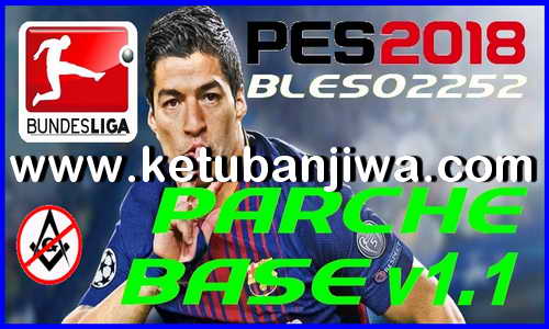 PES 2018 Base Patch v1.0 + v1.1 + Fix Update Season 2019 For PS3 CFW + ODE BLES + BLUS by Damianyc​ Ketuban Jiwa