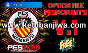 PES 2019 PESMoments Option File v1 AIO For PS4 Ketuban Jiwa