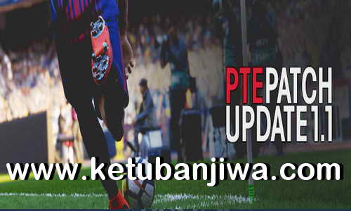 PES 2019 PTE Patch v1.1 Update For PC Ketuban Jiwa