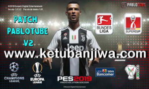 PES 2019 Pablotube Patch v2 AIO For PC Ketuban Jiwa