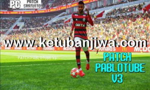 PES 2019 Pablotube Patch v3 AIO For PC Ketuban Jiwa