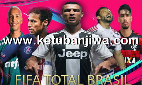 FIFA 14 Total Brasil Patch Season 2019 Ketuban Jiwa