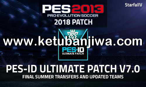 PES 2013 PES-ID Ultimate Patch 7.0 AIO Lite Version Season 2019 Ketuban Jiwa