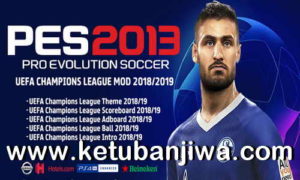 PES 2013 UEFA Champions League Mod Season 2018-2019 by Micano4u Ketuban Jiwa