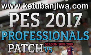 PES 2017 Professionals Patch v5 AIO Season 2019 Ketuban Jiwa