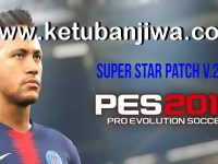 PES 2017 Super Star Patch v2.2 Update Season 2019 Ketuban Jiwa