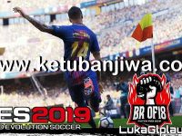 PES 2018 Ultimate BR OF Patch v7.2 AIO Season 2019 For XBOX 360 by Lukaglplay Ketuban Jiwa