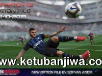 PES 2019 Option File Update 11 October 2018 For PTE Patch v1.2 by Sofyan Andri Ketuban Jiwa