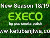 PES 2019 SMoKE Patch EXECO AIO Single Link PES 2019 SMoKE Patch EXECO AIO For PC Ketuban Jiwa