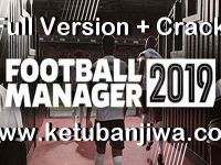 Football Manager 2019 Full Version Single Link Ketuban Jiwa