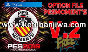 PES 2019 Option File v2 AIO For PS4 by PESMoments Ketuban Jiwa